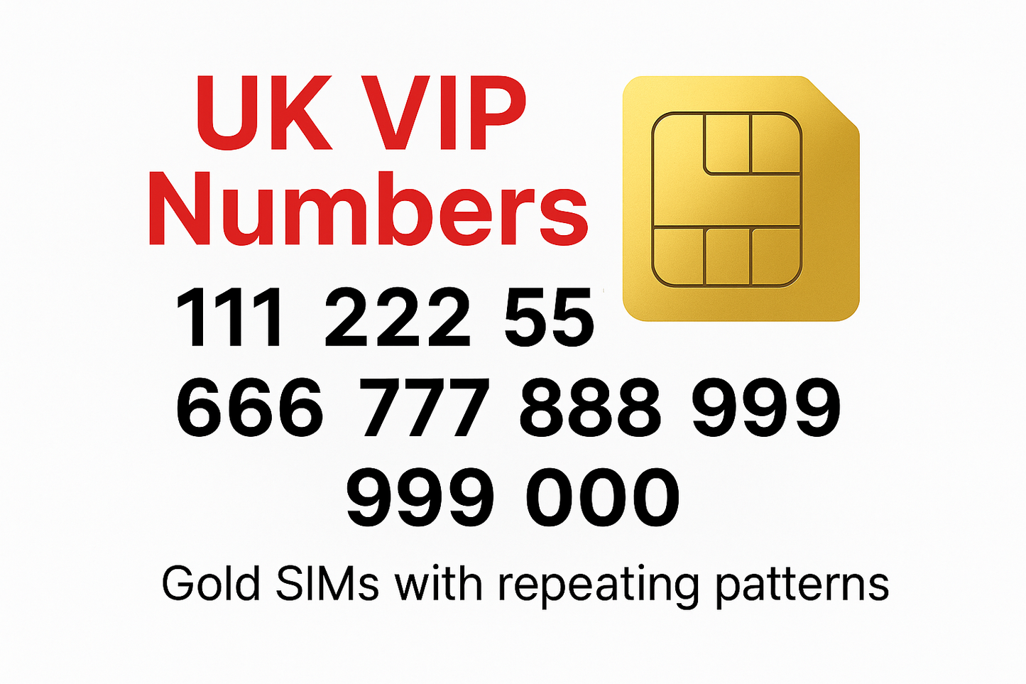 Gold SIM card with UK VIP numbers and repeating patterns 000, 888, 777, 666, 111, 222, 333 & 999 on a white background