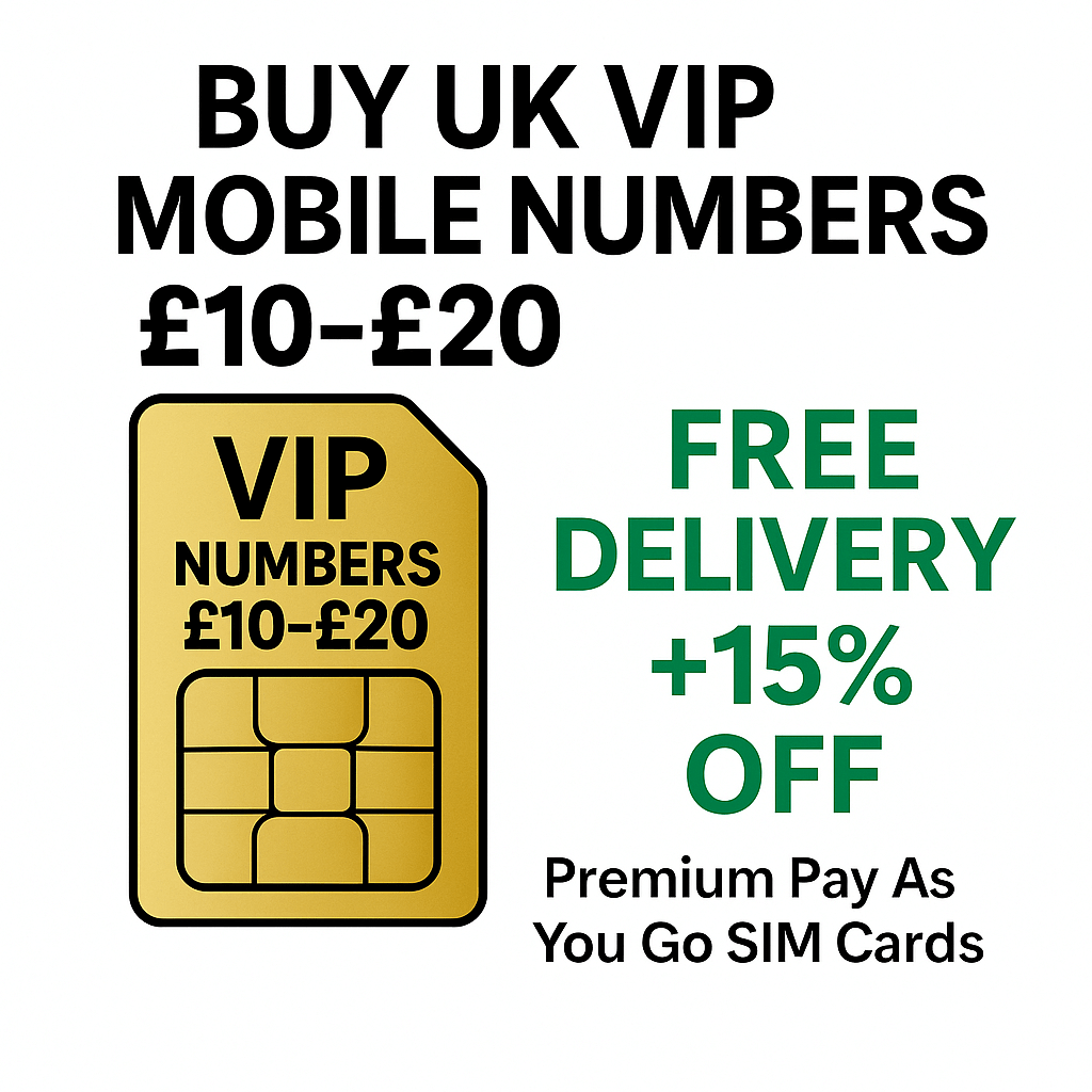 Buy UK VIP mobile numbers £10–£20 with free delivery and 15% off – gold SIM card offer