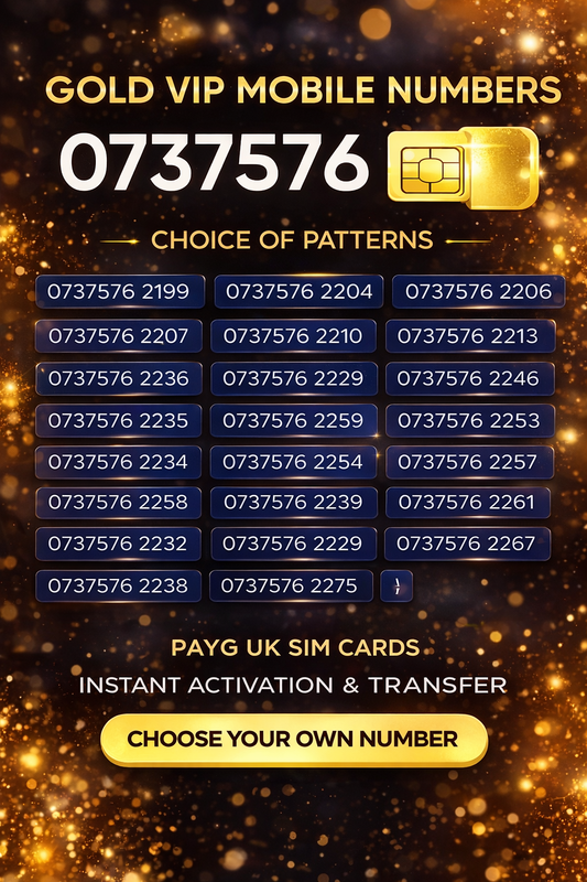 Gold VIP mobile numbers UK starting 0737576 – Pay As You Go SIM card with choice of premium patterns available
