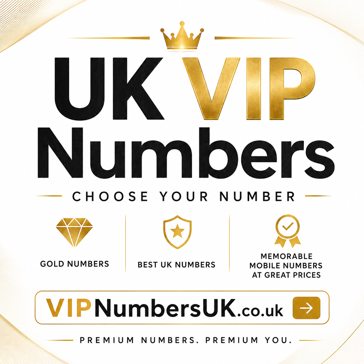 UK VIP numbers and gold numbers – choose your number from VIPNumbersUK